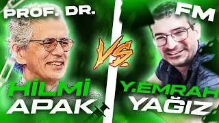 Prof. Dr. Hilmi Apak VS FM Yasin Emrah Yağız