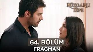 Rüzgarlı Tepe 64. Bölüm Fragmanı | 28 Mart Perşembe 