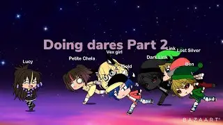 Doing Dares! | Gacha Life | (Creepypasta) Part 2