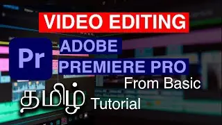 Adobe Premiere Pro Tutorial in Tamil | Full Beginner Guide (40 Mins) | Flearn Academy
