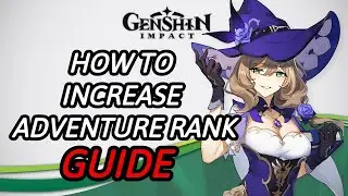 Adventure Rank Guide - Genshin Impact