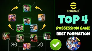 Top 4 Best Formation For Possession Game in eFootball 2024 Mobile 🔥 | Possession Game eFootball 2024