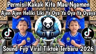 PERMISI KAKAK KITA MAU NGAMEN - AJEN AJEN HELIKI LIKI YA OYA YA OYA YA OYAYA | SOUND VIRAL TIKTOK