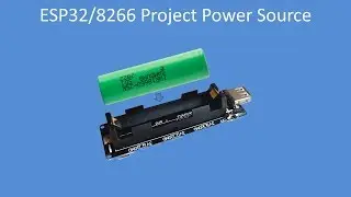 Tech Note 109 - ESP32/8266/Ardiuno Project Power Source