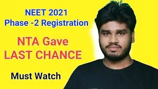 NTA (NEET 2021) Registration Phase 2 Renew Again | NTA gave LAST CHANCE 🔥🔥🔥