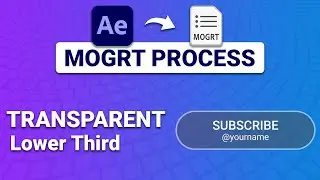 Lower Third Design Workflow | After Effects MoGRT Tutorial