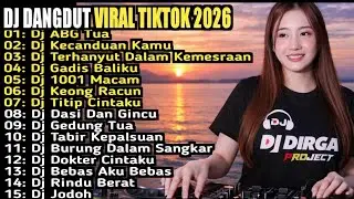 DJ CAMPURAN VIRAL TIKTOK TERBARU 2026  DJ ABG TUA DJ KECANDUAN KAMU REMIX FULL ALBUM - 