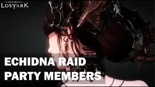 Lost Ark Introducing Prog Team for Echidna(Ladon)