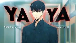 Solo Leveling S2 😈 - RAISE YOUR YA YA YA [Edit/AMV]! Quick.