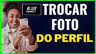 COMO ADICIONAR ou TROCAR foto de perfil no NG CASH