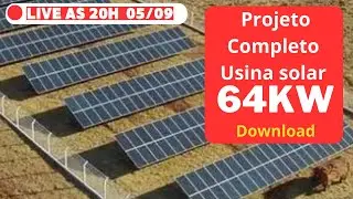 🔴 Live Projeto Usina Solar 64 kW - Download Grátis