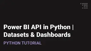 Power BI in Python | Dashboards & Datasets