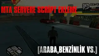 MTA SERVERE SCRİPT EKLEME (ARABA,BENZİNLİK VS.)