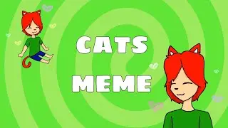 CATS MEME (анимация)