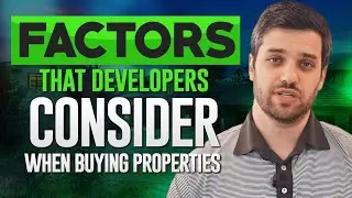 The 5 Key Factors That Developers Consider When Buying Properties | Bethesda, MD