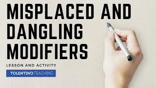Misplaced and Dangling Modifiers: Lesson and Activity