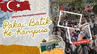 [SESI FOTO] Semua Mahasiswa Indonesia Kompak Memakai Batik Ke Kampus 🇹🇷😎