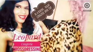 Leopard Lingerie Try on haul @INSIDEOUTSALON Crossdressing #Crossdressing #Transgenders #TryOnHaul