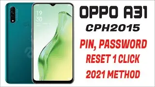 OPPO A31 CPH2015 PIN, PASSWORD RESET 1 CLICK UMT | 2021 METHOD