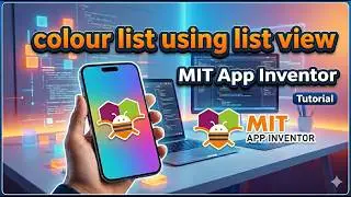 Color List using ListView in App Inventor (Mobile App Builder)...