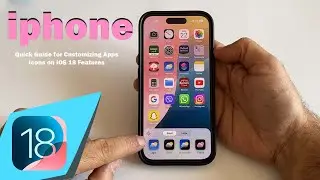 Customizing Apps Icons on iOS 18 Features | iphone 15 iphone tips-hidden-features | hidden features