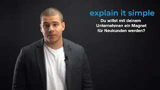 Neukundenmagnet werden mittels Erklärvideo + Online-Marketing!