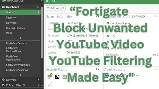 How to Block Unwanted YouTube Videos on FortiGate Firewall
