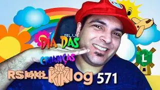 #RSdoKLog 571 - 🧒 ESPECIAL #DiaDasCrianças 👦 2024 👧