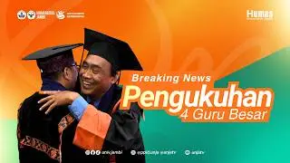 Breaking News UNJA TV: Pengukuhan 4 Guru Besar