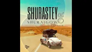 Luf Mayr - Shurastey or Shuraigow