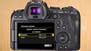 Canon R6 tip #1: Firmware update of body & 24-105 kit lens!