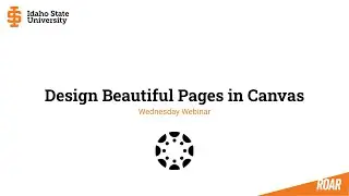 Wednesday Webinar:  Design Beautiful Pages in Canvas
