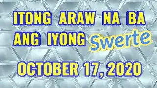 SWERTE KA BA NGAYON | OCTOBER 17 2020 | KAPALARAN | TAGALOG