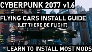 Cyberpunk 2077 Flying Cars Mod Install Guide (Let There Be Flight)