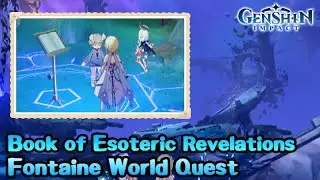 Book of Esoteric Revelations - Fontaine World Quests - Genshin Impact