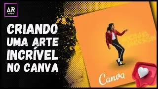 COMO FAZER ARTES PROFISSIONAIS NO CANVA [DO ZERO]