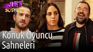 Jet Sosyete | Konuk Oyuncu Sahneleri