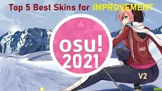 osu! Top 5 Best Skins for Improving 2021 v2