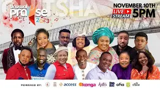 UNUSUAL PRAISE ONITSHA 2023