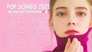 Top Hits Pop Ballads 2021 🥇 Best New Pop Ballad Songs 2021 🥇 Top Ballads Song on Spotify