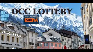 2024 UTMB OCC Lottery Draw - Did I Get In?? - The Worth While E134