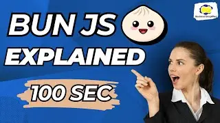 Bun JS Explained in 100 Seconds