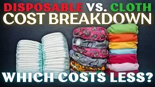 Cloth vs. Disposable Diapers: Which Saves More Money? (Full Cost Breakdown!)