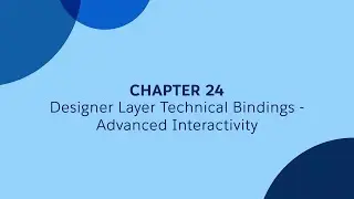 24 - Bindings 3 - Advanced Interactivity - Tableau CRM