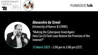“Making the Cyberspace Great Again”,  Alexandre de Streel