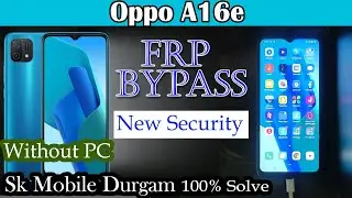 oppo a16e frp bypass without pc