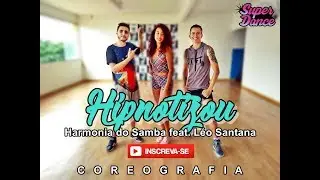 Harmonia do Samba Feat. Léo Santana - Hipnotizou ( Coreografia)