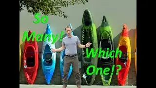Selecting A Kayak-Things To Consider BEFORE Buying A Kayak!