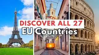 Here are All 27 Countries of the European Union: The Complete 1-Hour Travel Guide | 4K Travel