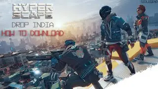 How To Get A Hyper Scape Twitch Drop, Download And Install Hyper Scape In India